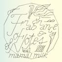 mama!milk Fragrance of Notes